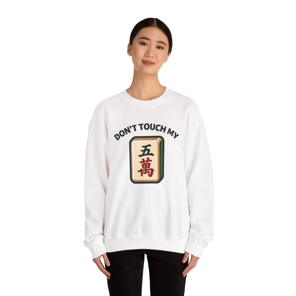 Don't Touch My Crack Crewneck