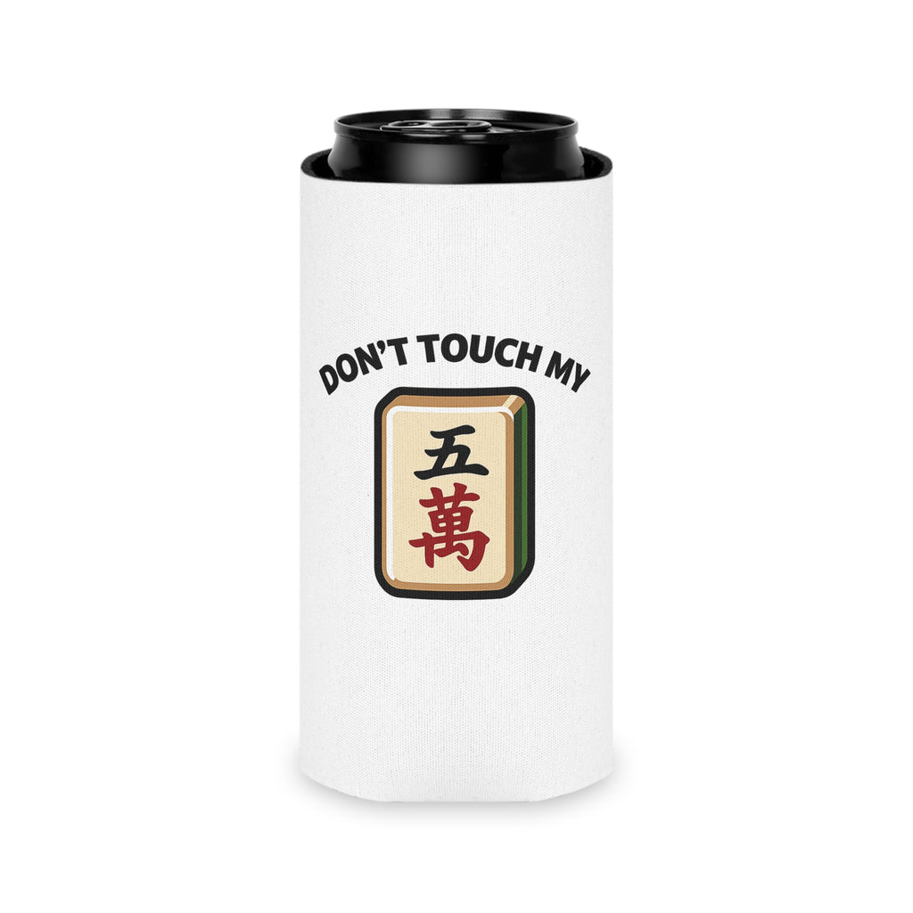 Don't Touch My Crack Coozie