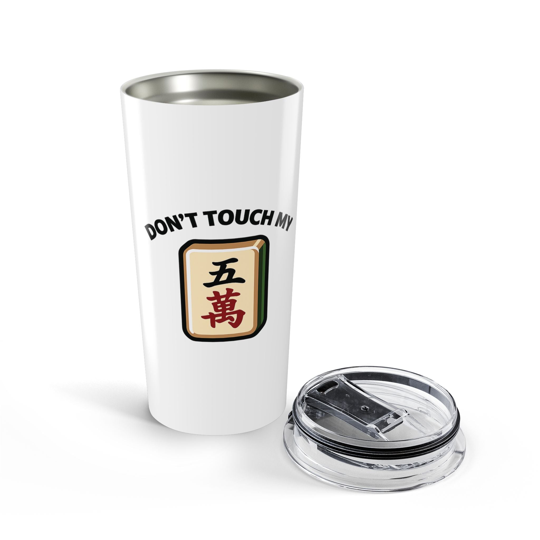Don't Touch My Crack Tumbler