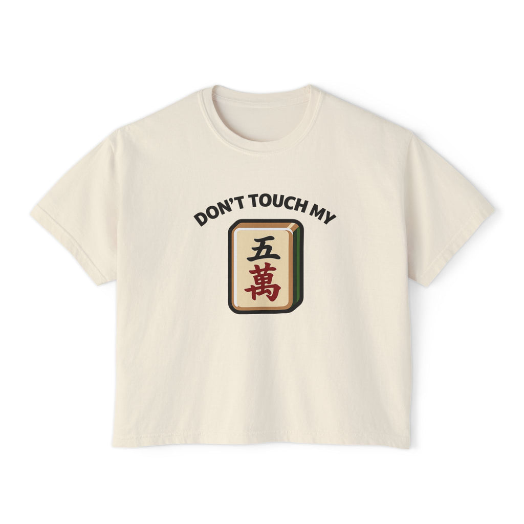 Don't Touch My Crack Boxy Tee