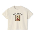 Don't Touch My Crack Boxy Tee
